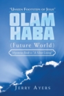 Olam Haba (Future World) Mysteries Book 6-"A Silver Lining" : "Unseen Footsteps of Jesus" - Book