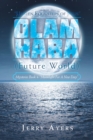 Olam Haba (Future World) Mysteries Book 8-"Moonlight for a New Day" : "Unseen Footsteps of Jesus" - eBook