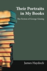 Their Portraits in My Books : The Fiction of George Gissing - Book