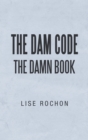 The Dam Code : The Damn Book - Book