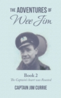 The Adventures of Wee Jim : Book 2 the Captain's Heart Was Roasted - eBook