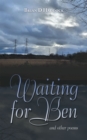 Waiting for Ben : And Other Poems - eBook