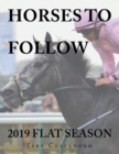 Horses to Follow : 2019 Flat Season - Book