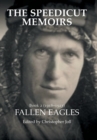 The Speedicut Memoirs : Book 2 (1918-1923): Fallen Eagles - Book