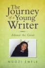 The Journey of a Young Writer : Adonai the Great - Book