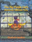 The Big Purple Cat's Mysterious Halloween Party - Book