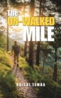 The Un-Walked Mile - eBook