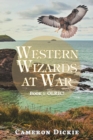Western Wizards at War : Book 1: Olric! - Book