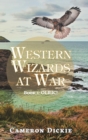 Western Wizards at War : Book 1: Olric! - Book