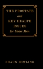 The Prostate and Key Health Issues for Older Men - Book