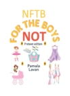 Not for the Boys : Preteen Edition - eBook