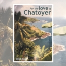 For the Love of Chatoyer - Book