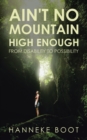 Ain't No Mountain High Enough : From Disability to Possibility - eBook