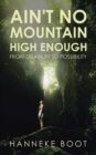 Ain't No Mountain High Enough : From Disability to Possibility - Book