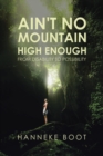 Ain't No Mountain High Enough : From Disability to Possibility - Book