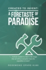 Created to Invent: a Foretaste of Paradise - eBook