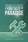 Created to Invent : a Foretaste of Paradise - Book