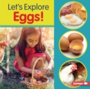 Let's Explore Eggs! - eBook
