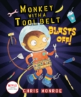 Monkey with a Tool Belt Blasts Off! - eBook