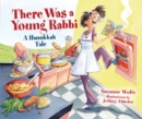 There Was a Young Rabbi : A Hanukkah Tale - eBook