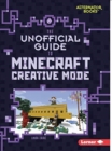 The Unofficial Guide to Minecraft Creative Mode - Book