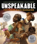 Unspeakable : The Tulsa Race Massacre - eBook