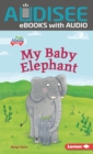 My Baby Elephant - eBook
