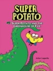 Super Potato and the Greenhouse of Evil : Book 7 - Book
