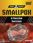 Smallpox : A Vaccine Success - eBook