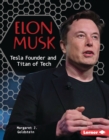 Elon Musk : Tesla Founder and Titan of Tech - eBook