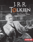 J. R. R. Tolkien : Epic Fantasy Author - eBook
