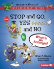 Stop and Go, Yes and No, 20th Anniversary Edition : What Is an Antonym? - eBook