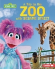 A Trip to the Zoo with Sesame Street (R) - eBook
