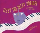 Tizzy the Dizzy Dreidel - eBook