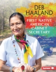 Deb Haaland : First Native American Cabinet Secretary - eBook