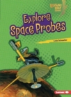 Explore Space Probes - Book