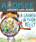 A Garden in Your Belly : Meet the Microbes in Your Gut - eBook