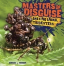 Masters of Disguise : Amazing Animal Tricksters - Book