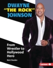 Dwayne "The Rock" Johnson : From Wrestler to Hollywood Hero - eBook
