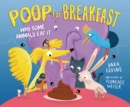 Poop for Breakfast : Why Some Animals Eat It - eBook