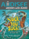 Yuck, You Suck! : Poems about Animals That Sip, Slurp, Suck - eBook