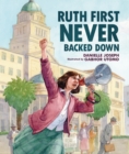 Ruth First Never Backed Down - eBook