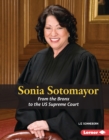 Sonia Sotomayor : From the Bronx to the US Supreme Court - eBook