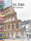 Cool Down - Adult Coloring Book : Rome - Book