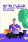 Maths Puzzles With Answers For Class 5 : Mathrax Puzzles - Book