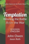 Temptation : Winning the Battle Before the War: In Modern English - Book