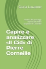 Capire e analizzare Il Cid di Pierre Corneille : Analisi dei passaggi importanti della tragedia di Corneille - Book