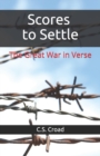 Scores to Settle : The Great War in Verse - Book