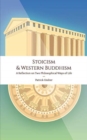 Stoicism & Western Buddhism : A Reflection on Two Philosophical Ways of Life - Book