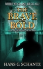 The Brave and the Bold : Book 3 of The Hidden Truth - Book
